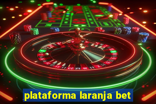 plataforma laranja bet